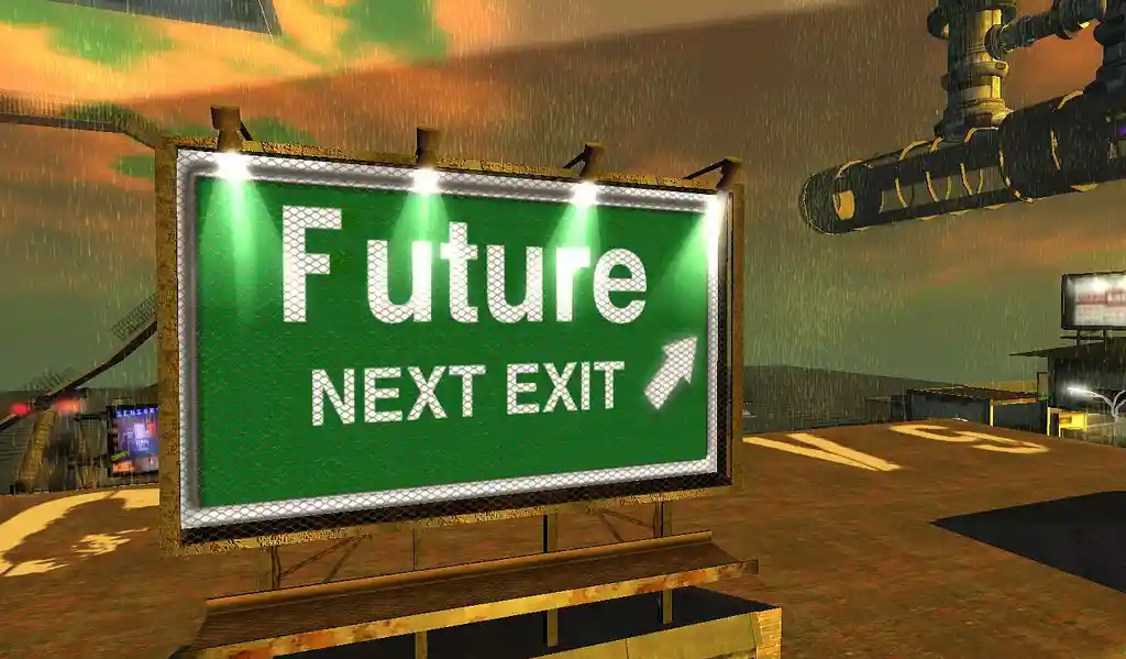A sign that says, 'Future,' and points towards the next exit.